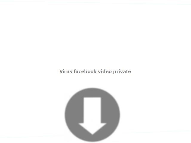 Virus Facebook Video Private Cospla